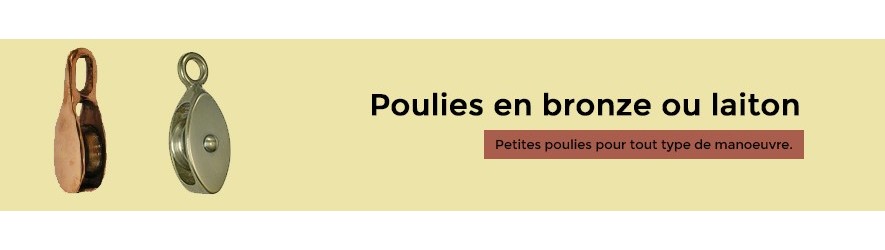 Poulies en bronze et en laiton pour tout type de manœuvre